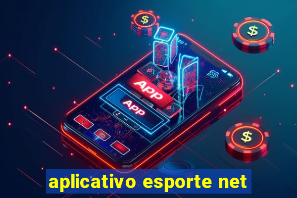 aplicativo esporte net